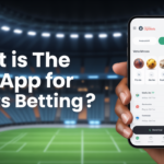 What Is the Best App for Sports Betting?